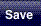 Save